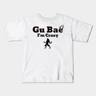GuBae I'm Crazy Kids T-Shirt